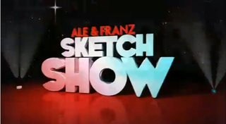Ale &  Franz Sketch Show
